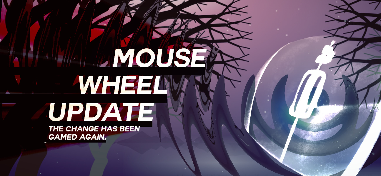 The Mouse Wheel Update